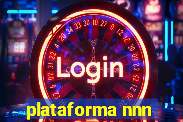 plataforma nnn